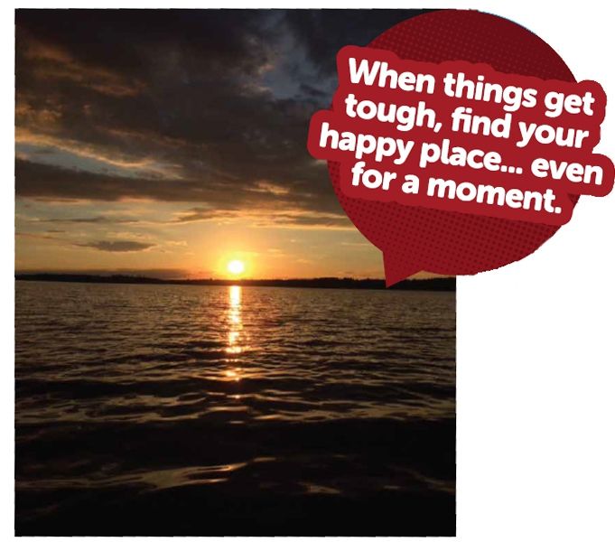 photo of sunset with caption that reads: "When things get tough, find your happy place...even for a moment"